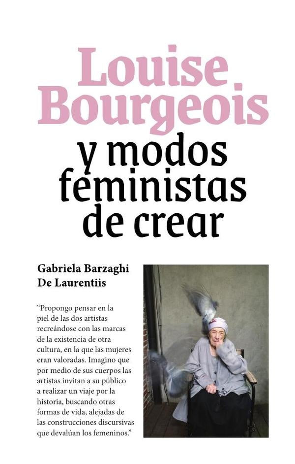 Louise Bourgeois | Barzagui de Laurentiis, Kröeff