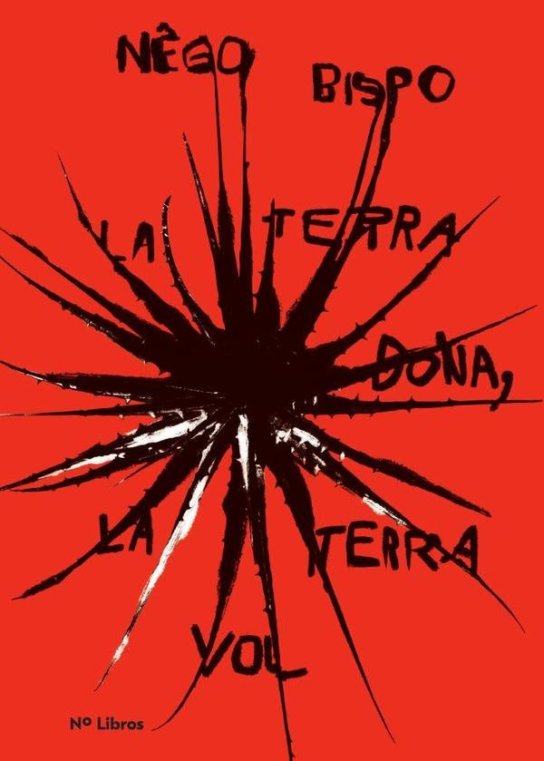La terra dona, la terra vol | Antonio Nego Bispo