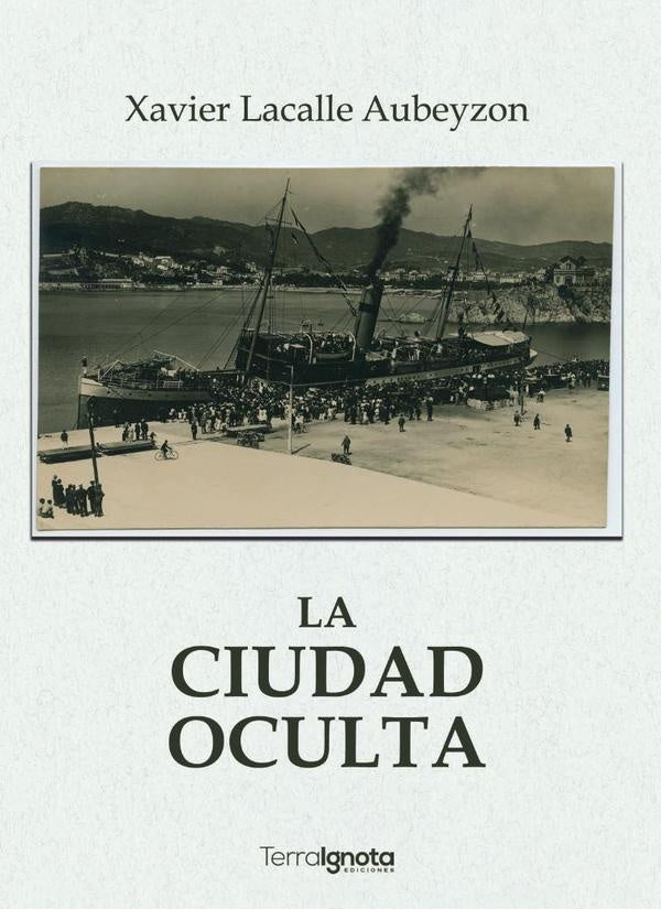 La ciudad oculta | Xavier Lacalle Aubeyzon