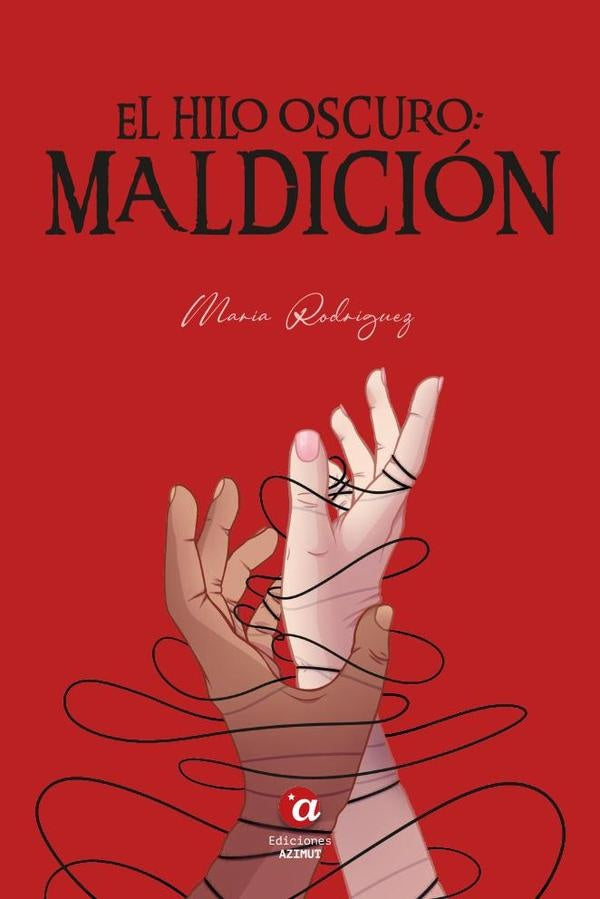El hilo oscuro: maldición | María Rodríguez