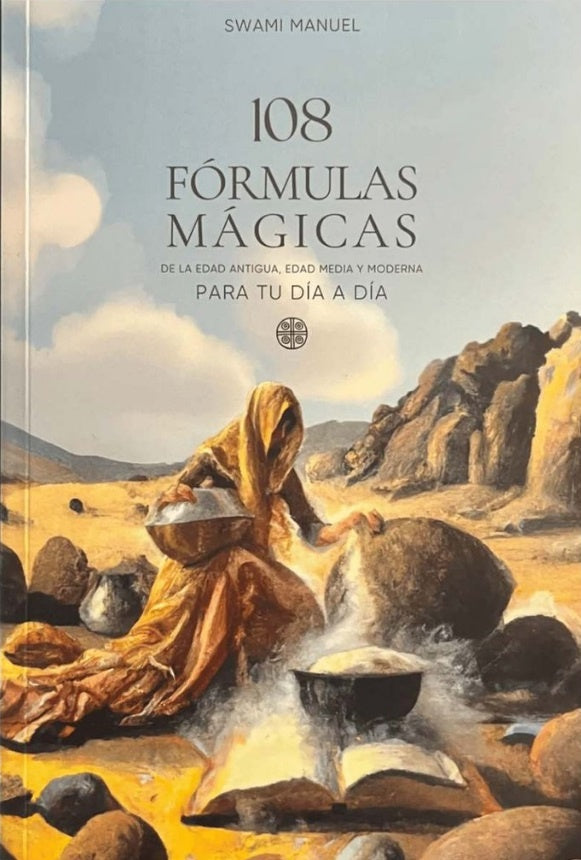 108 FORMULAS MAGICAS.. |  MANUEL SWAMI