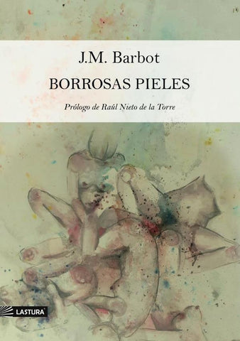 Borrosas pieles   | JM BARBOT