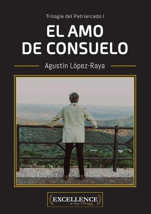 El amo de Consuelo | Agustín López-Raya