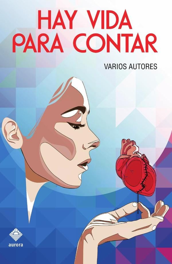 Hay vida para contar | Varios autores, Vários autores y otros