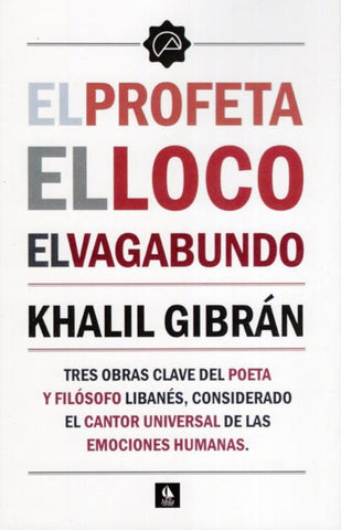 El profeta. El loco | Gibrán Khalil