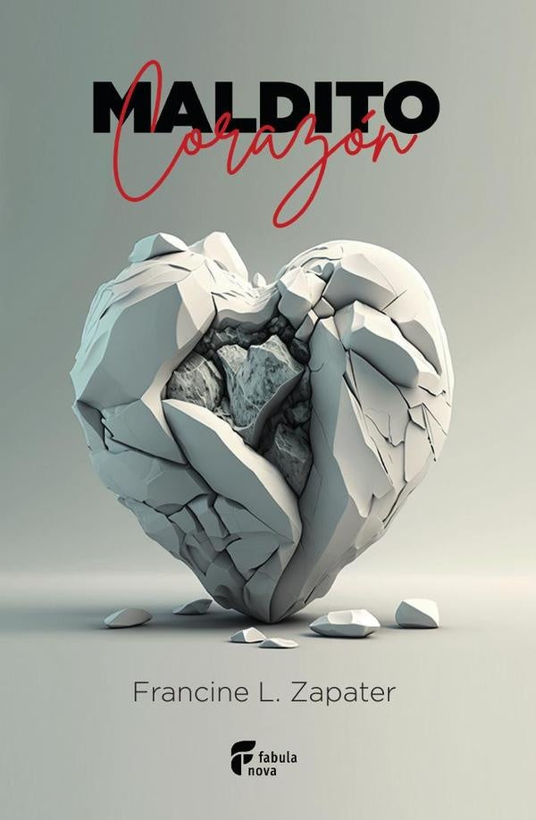 Maldito corazón | Francine L. Zapater