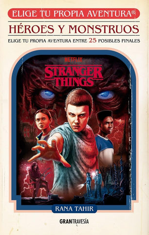 HEROES Y MONSTRUOS- STRANGER THINGS.. | RANA TAHIR