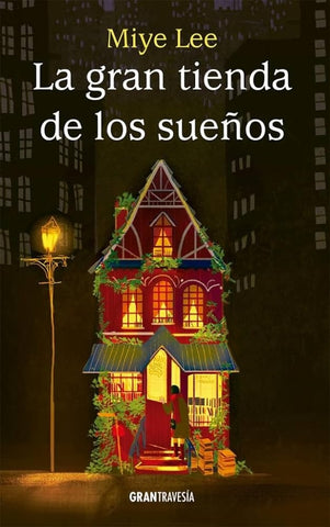 LA GRAN TIENDA DE LOS SUEÑOS  | Miye  Lee