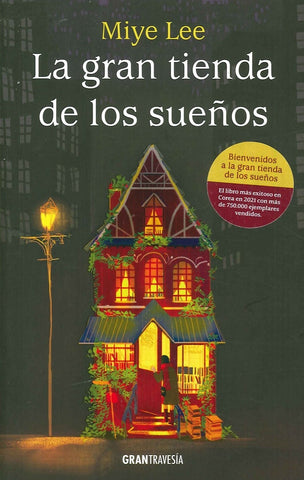 LA GRAN TIENDA DE LOS SUEÑOS  | Miye  Lee