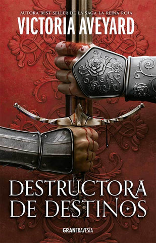 DESTRUCTORA DE DESTINOS | Victoria Aveyard