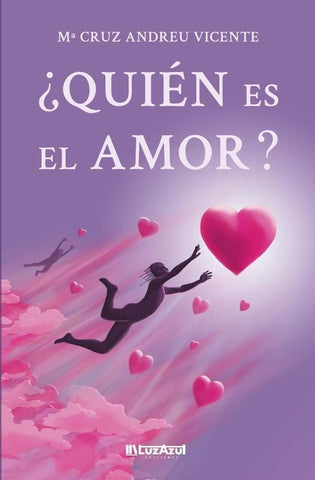 ¿Quién es el Amor? | María de la Cruz  Andreu Vicente