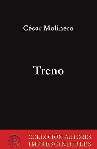 Treno | César Molinero