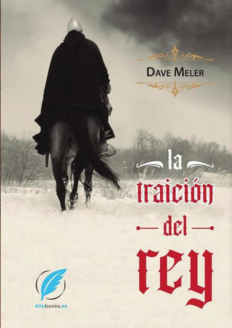 La traición del rey | Dave Meler