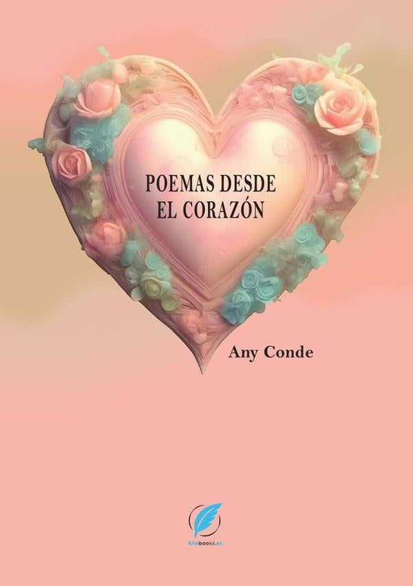 Poemas desde el corazón | Any Conde