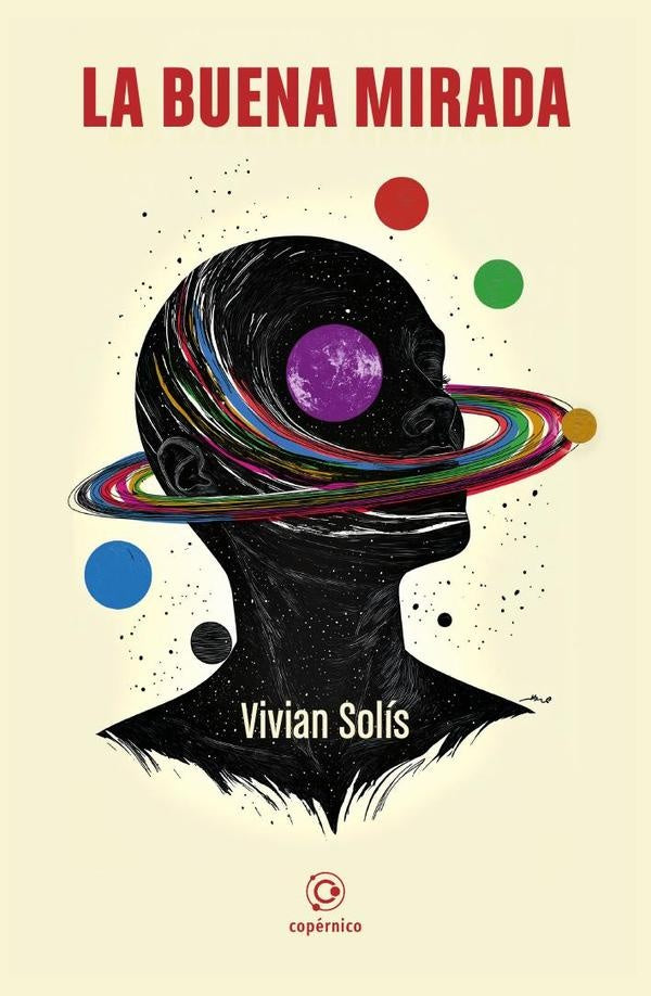 La buena mirada | Vivian Solís