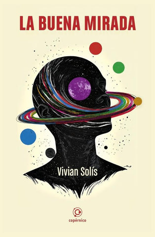 La buena mirada | Vivian Solís