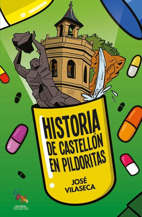Historia de castellon en pildoritas  | JOSE VILASECA