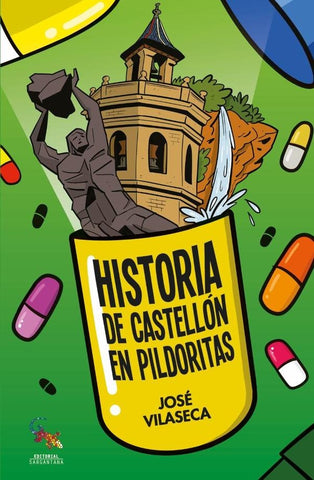 Historia de castellon en pildoritas  | JOSE VILASECA