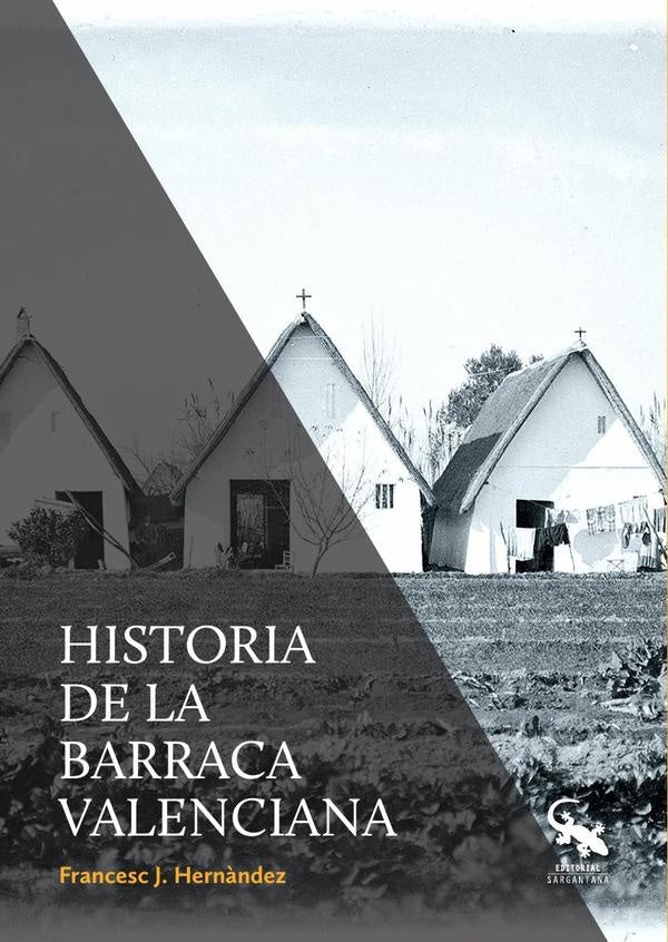 Historia de la barraca valenciana  | FRANCESC HERNANDEZ