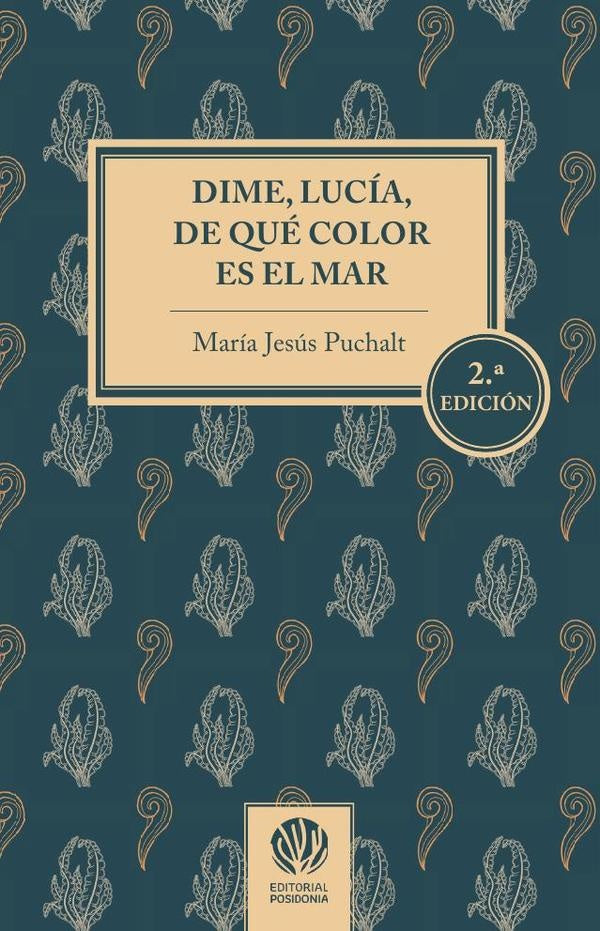 Dime, lucía, de qué color es el mar  | MARÍA JESÚS PUCHALT