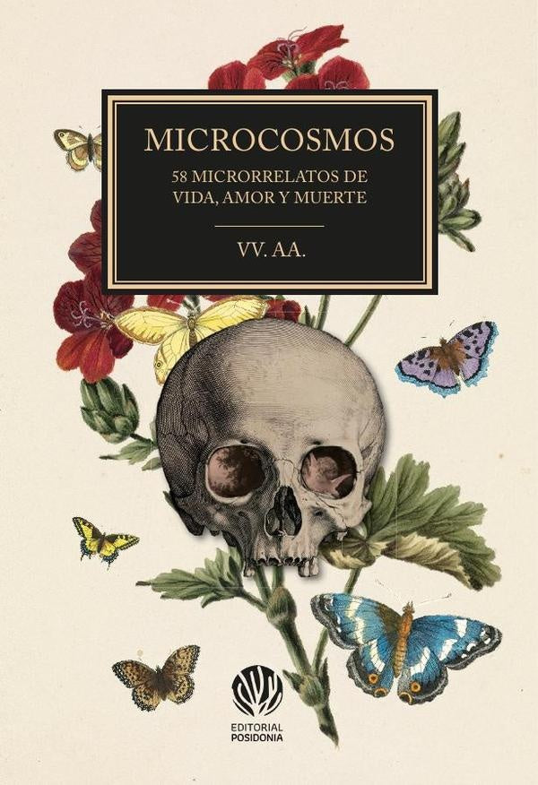 MICROCOSMOS: 58 microrrelatos de vida, amor y muerte | Varios autores Varios autores