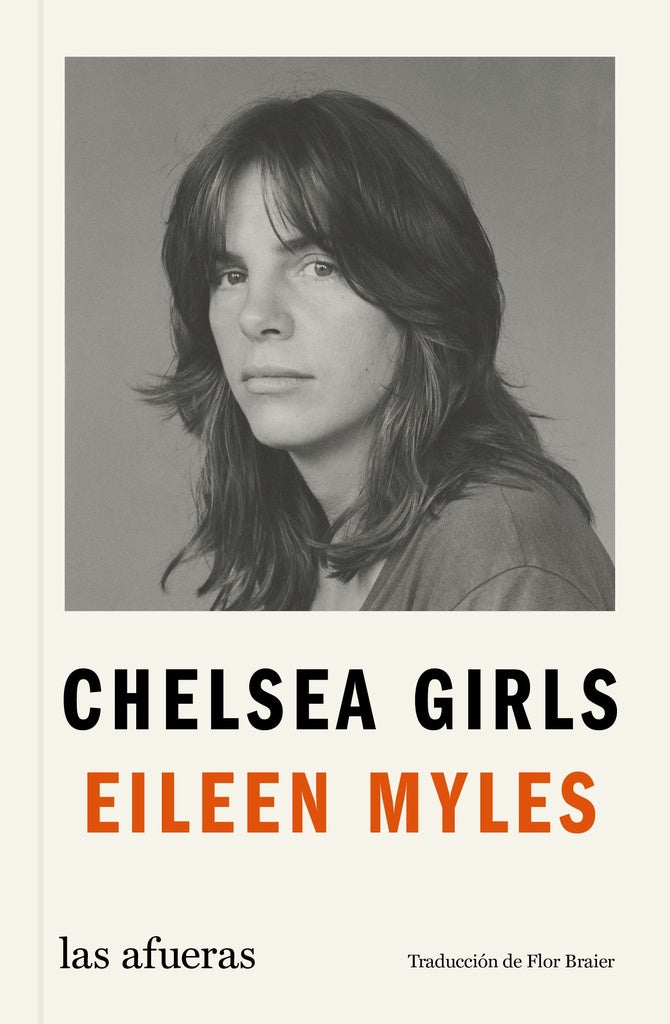 CHELSEA GIRLS.. | Eileen Myles