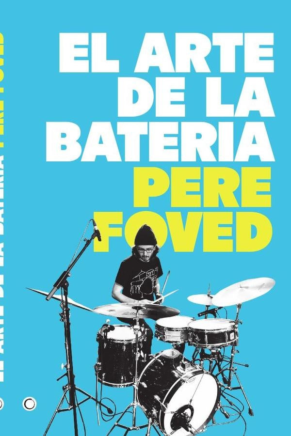 El arte de la batería  | PERE FOVED