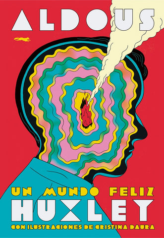UN MUNDO FELIZ.. | Aldous Huxley
