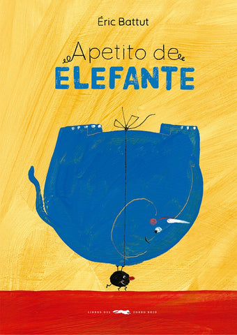 APETITO DE ELEFANTE.. | ÉRIC BATTUT