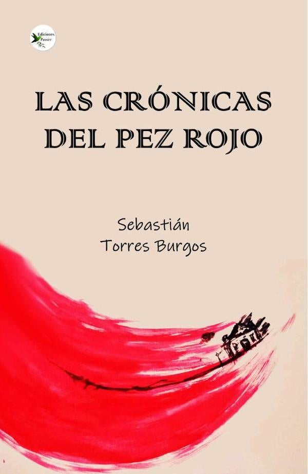 Las Crónicas del Pez Rojo | Sebastián Torres Burgos
