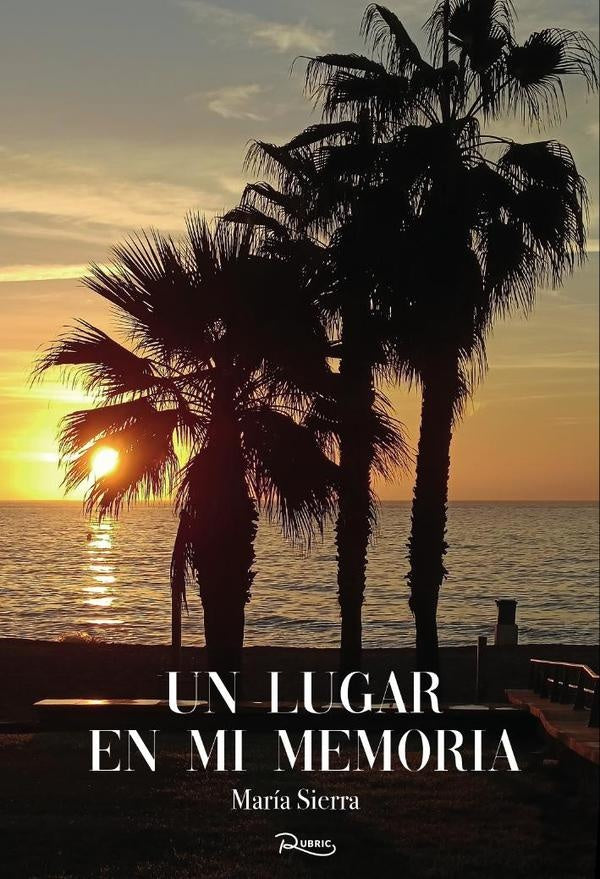 Un lugar en mi memoria | María Sierra