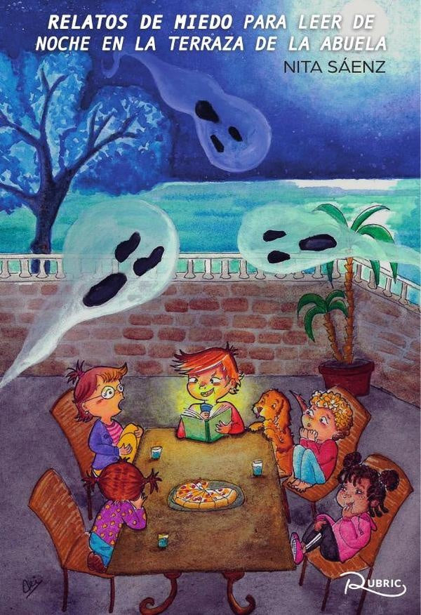 Relatos de miedo para leer de noche en la terraza de la abuela | Nita Sáenz