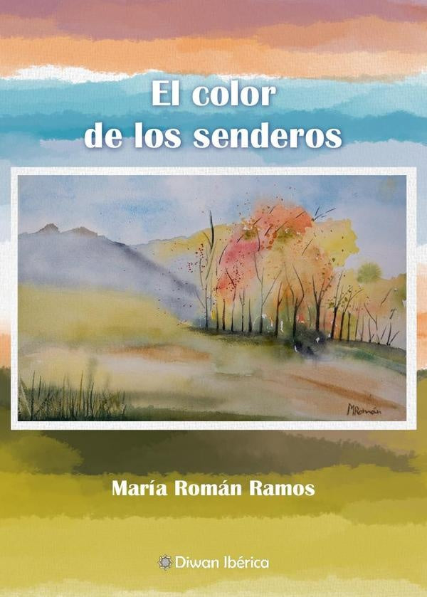 El color de los senderos | María  Román Ramos