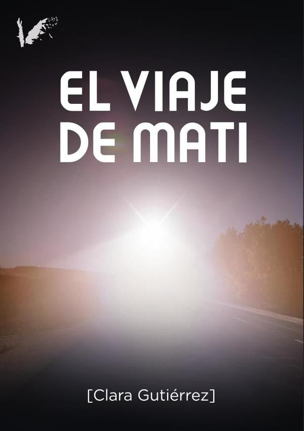 El viaje de Mati | Clara Gutiérrez Muñoz