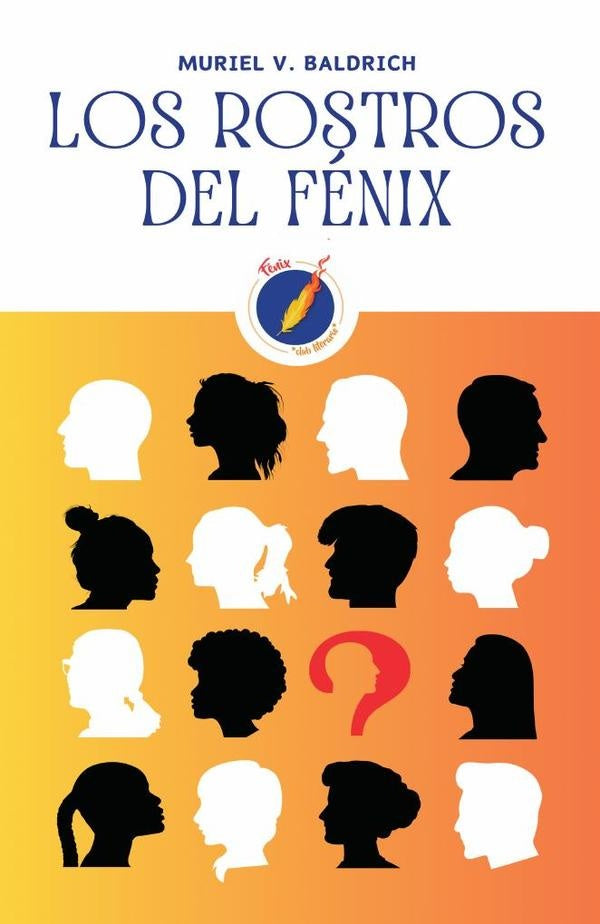 Los rostros del Fénix | Muriel V. Baldrich