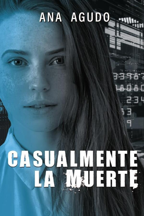 Casualmete la muerte | Ana Agudo
