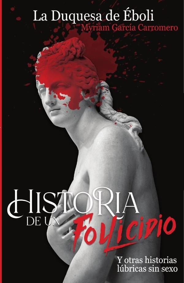 Historia de un Follicidio | García, García Carromero