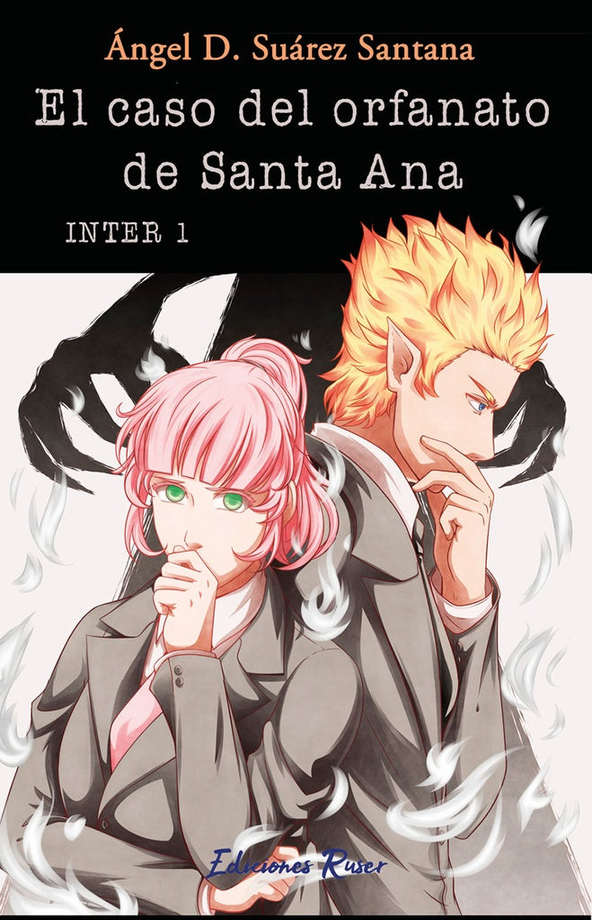 El caso del orfanato de Santa Ana | Ángel David Suárez Santana