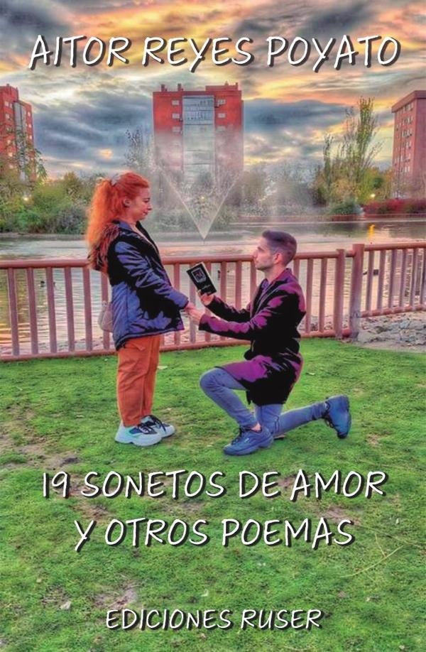 19 Sonetos de amor y otros poemas | Aitor Reyes Poyato