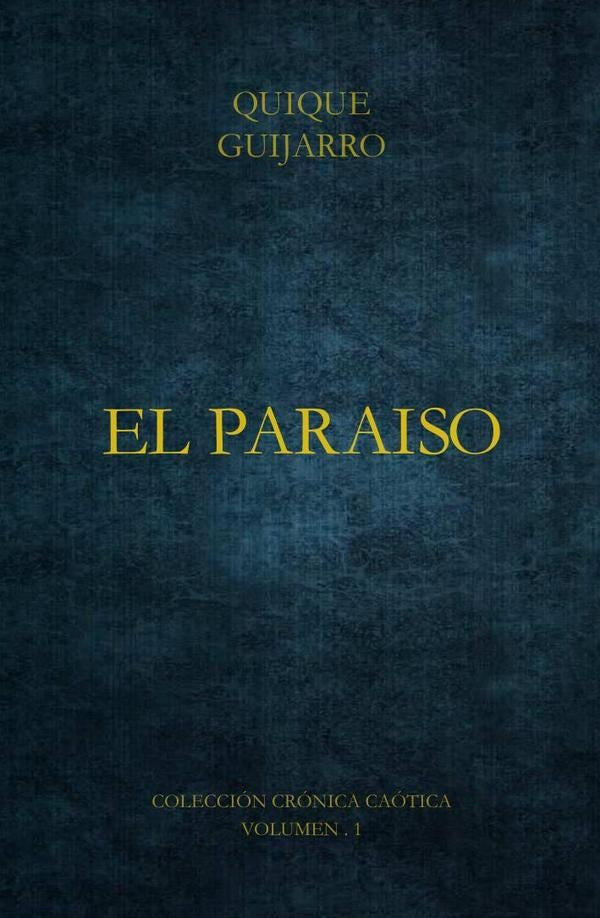 El paraíso | Quique Guijarro