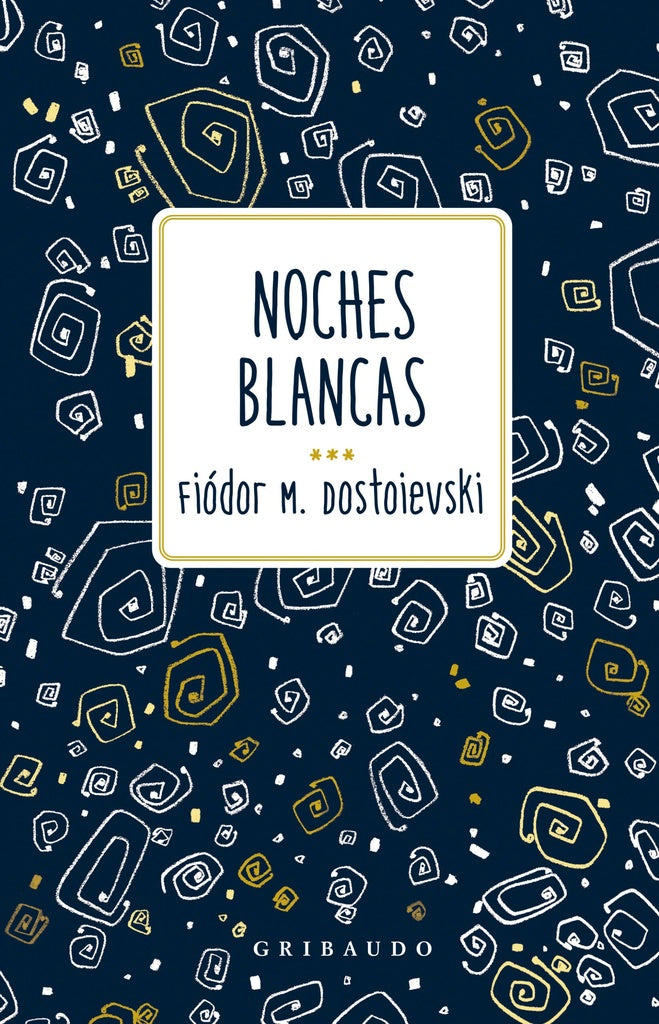 NOCHES BLANCAS | Fiódor M. Dostoievski