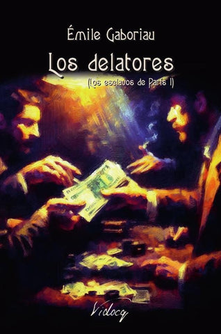 Los delatores | Émile Gaboriau