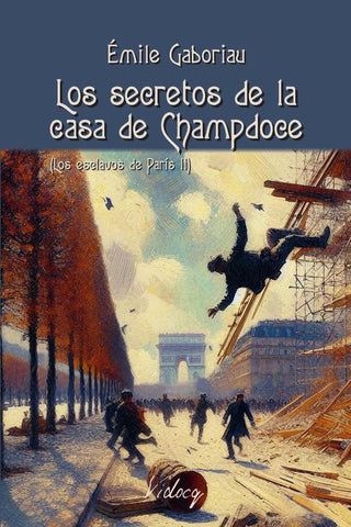 Los secretos de la casa de Champdoce | Émile Gaboriau