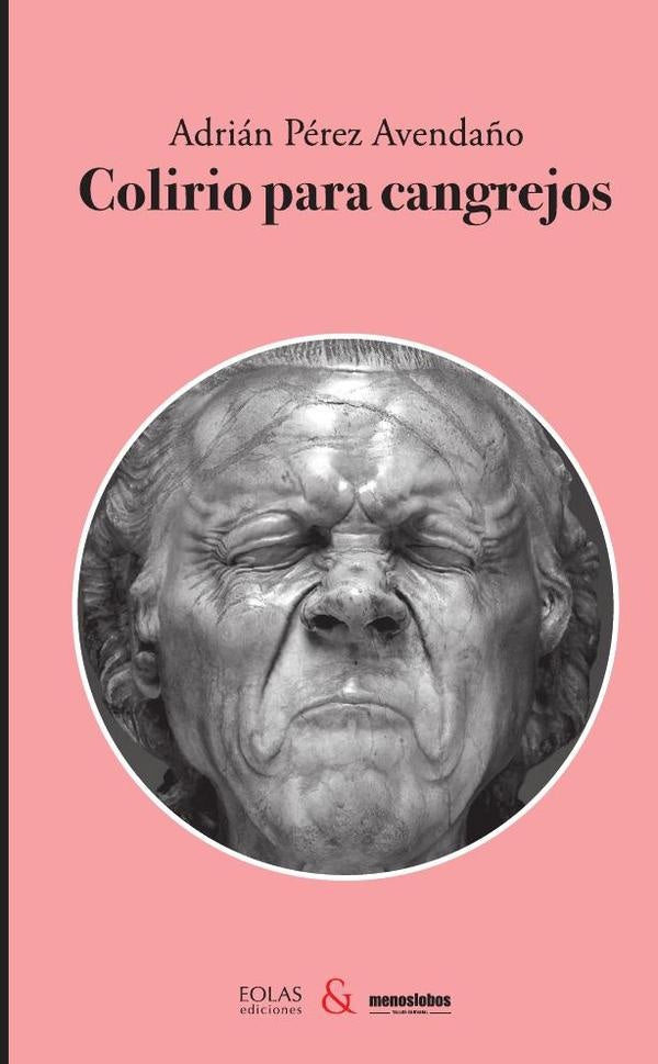 Colirio para cangrejos | Adrián Pérez Avendaño
