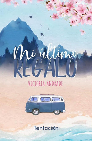 Mi último regalo | Victoria Andrade