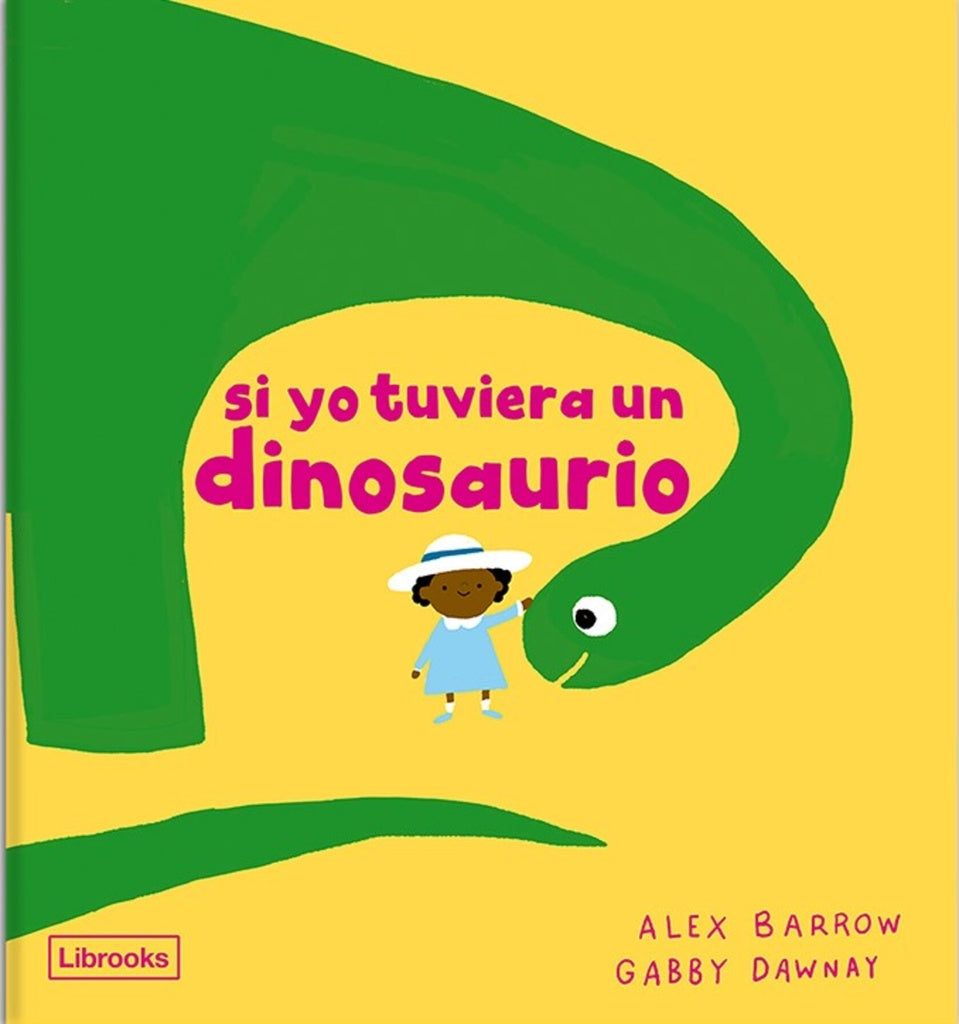 SI YO TUVIERA UN DINOSAURIO | ALEX BARROW