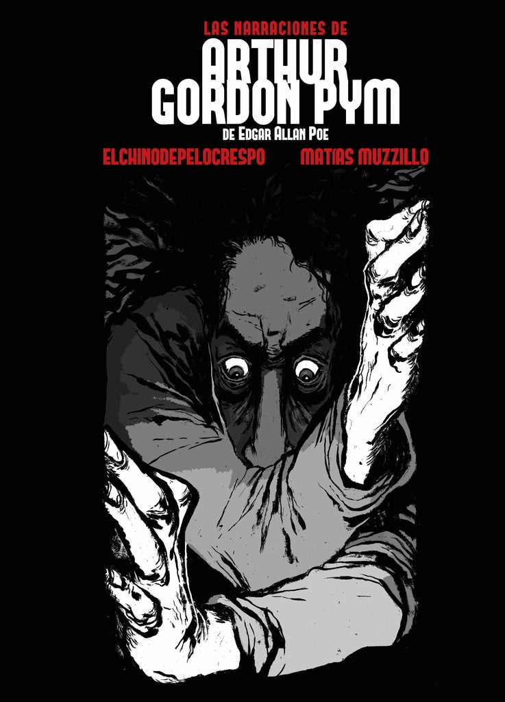 Las narraciones de Arthur Gordon Pym | MUZZILLO, ELCHINODEPELOCRESPO