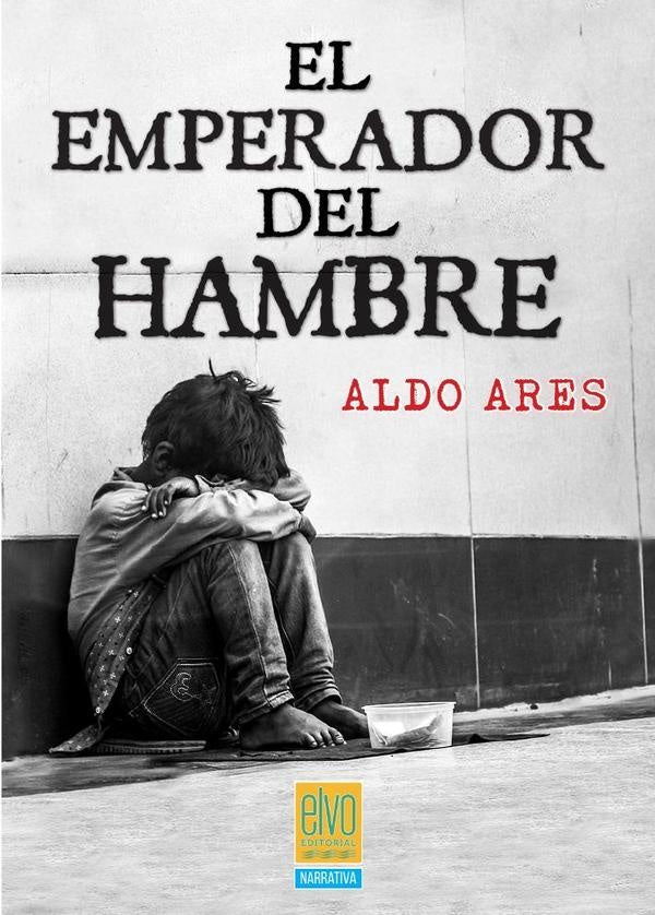 El emperador del hambre | Ares Aldo