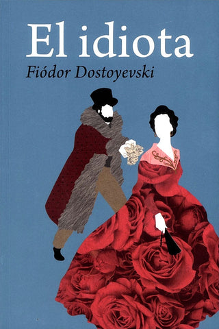 El Idiota  | FIÓDOR DOSTOIEVSKI
