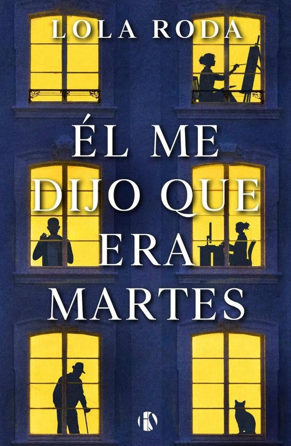Él me dijo que era martes | Lola Roda